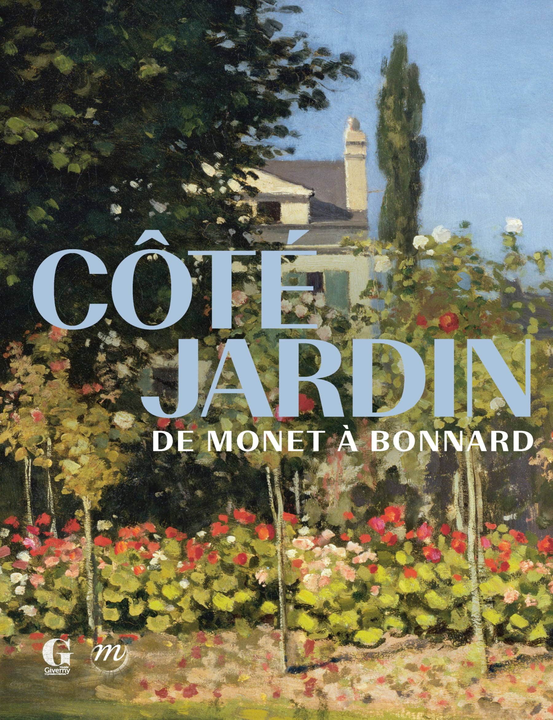 Couverture du catalogue de l'exposition Côté jardin. De Monet à Bonnard